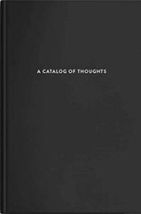 A Catalog of Thoughts — Hardcover By Thought Catalog — GOOD