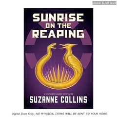 Sunrise on the Reaping (A Hunger Games Novel, Suzanne Collins 2025