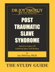 Post Traumatic Slave Syndrome: Study Guide — Degruy, Joy a