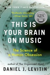 This Is Your Brain on Music: The Science of a Human Obsession — Paperback — GOOD
