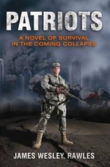 Patriots: A Novel of Survival in the Coming Collapse — Paperback — GOOD