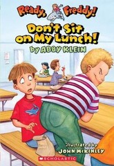 Don’t Sit on My Lunch!; Ready, Freddy! #4 — 9780439556026, paperback, Abby Klein