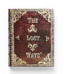 The Lost Ways (HardCover special edition)- LIKE NEW — fast ship usa