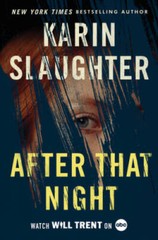 After That Night: A Will Trent Thriller (Will Trent, 11) — Hardcover — GOOD
