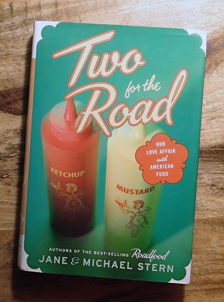 Two for the Road: Our Love Affair With American Food