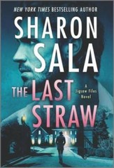The Last Straw (The Jigsaw Files) — Mass Market Paperback By Sala, Sharon — GOOD