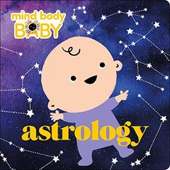 Mind Body Baby: Astrology — Board book By Imprint — GOOD