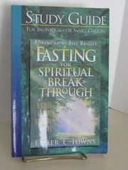 Study guide to Fasting for Spiritual Breakthrough: A Guide to Nine B — VERY GOOD
