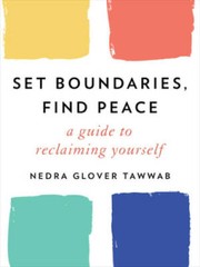 Set Boundaries, Find Peace: A Guide to Reclaiming Yourself — Hardcover — GOOD
