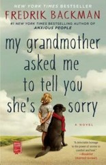 My Grandmother Asked Me to Tell You She’s Sorry — Paperback — GOOD