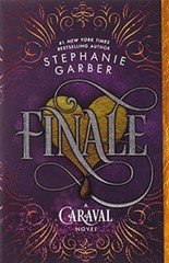 Finale: A Caraval Novel — Paperback By Garber, Stephanie — VERY GOOD