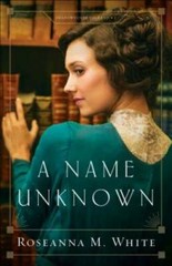 A Name Unknown (Shadows Over England) — Paperback By White, Roseanna M. — GOOD
