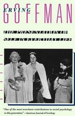 The Presentation of Self in Everyday Life — Paperback By Goffman, Erving — GOOD