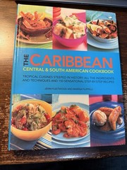 THE CARIBBEAN CENTRAL & SOUTH AMERICAN COOKBOOK — 256 PAGES- 2005 New Never Used