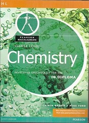 Higher Level Chemistry (Pearson Baccalaureate: Developed Specifically for — GOOD