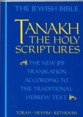 The Jewish Bible: Tanakh: The Holy Scriptures — The New JPS Translation — GOOD