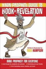 The Non-Prophet’s Guideâ?¢ to the Book of Revelation: Bible Prophecy for — GOOD