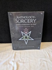 Anthology Sorcery: Three Grimoires In One — Become A Living God Volumes 1 2 3