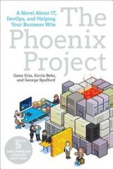 The Phoenix Project: A Novel about IT, DevOps, and Helping Your Busin — GOOD