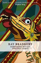 Something Wicked This Way Comes — paperback Ray Bradbury